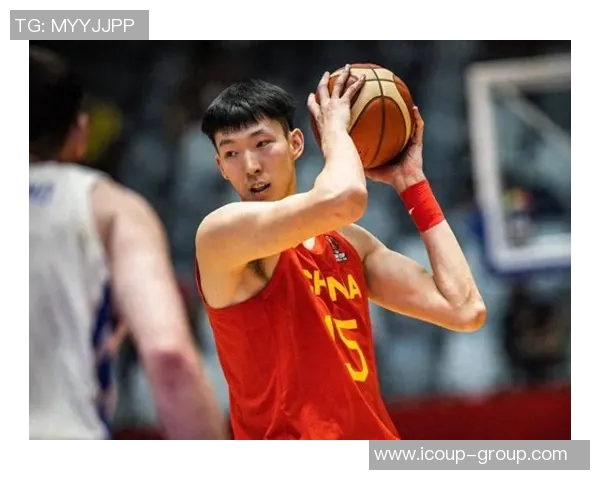 周琦代表中国男篮参加国际比赛，实力受到认可