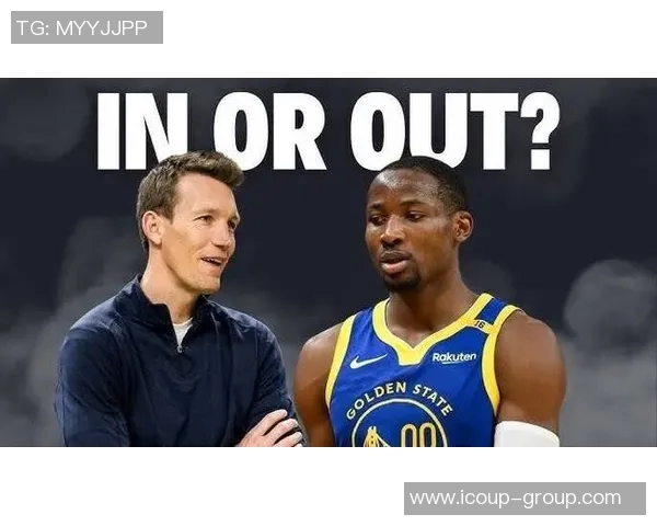 五大重磅交易！勇士完成四笔交易引援，球队实力再次升级